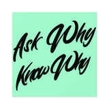 YxOPS Ask Why Know Why Premium Stickers Indoor\Outdoor