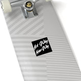 YxOPS Ask Why Know Why Premium Stickers Indoor\Outdoor