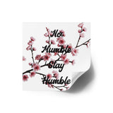 YxOPS No Mumble Stay Humble Premium Stickers Indoor\Outdoor